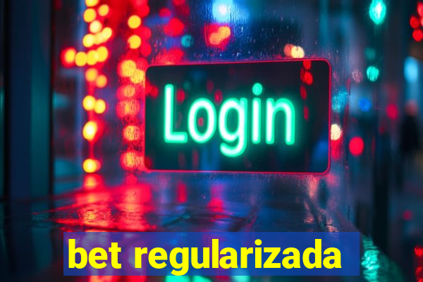bet regularizada